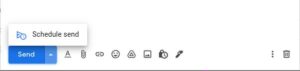 Screenshot of Send button with the arrow to its right pressed along with the pop-up window “Schedule send”
