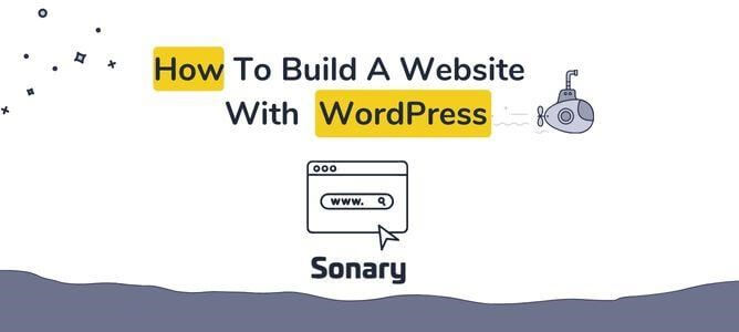 how-to-build-a-website-with-wordpress-sonary