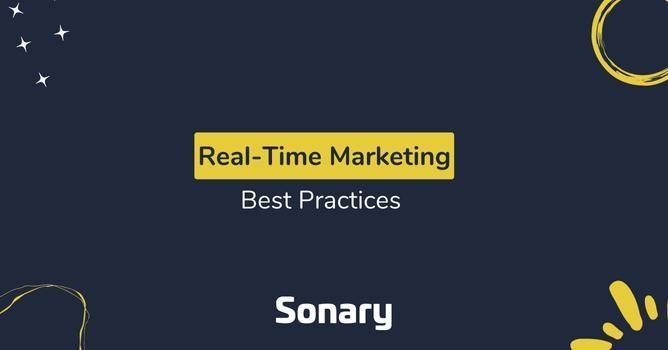 Best practices for real-time marketing