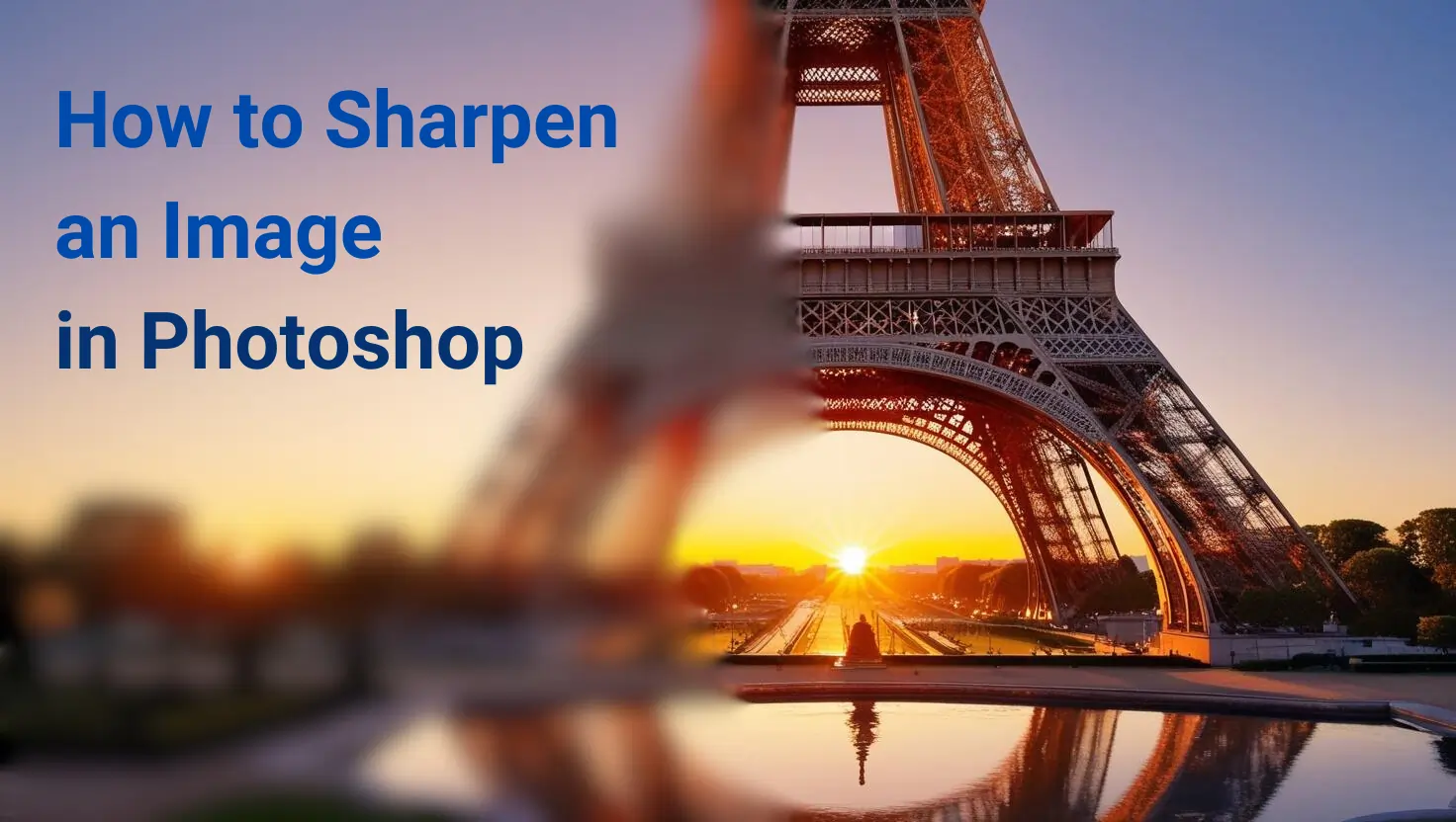 How to Sharpen an Image in Photoshop
