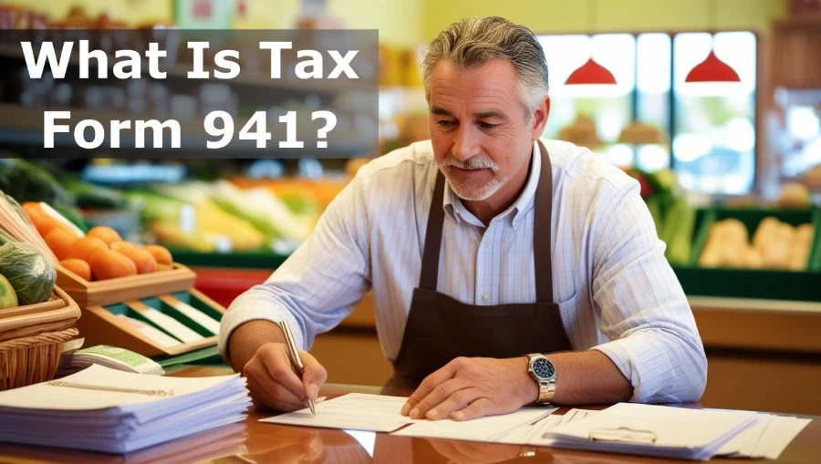 Form 941 Explained: A Step-by-Step Guide for Businesses