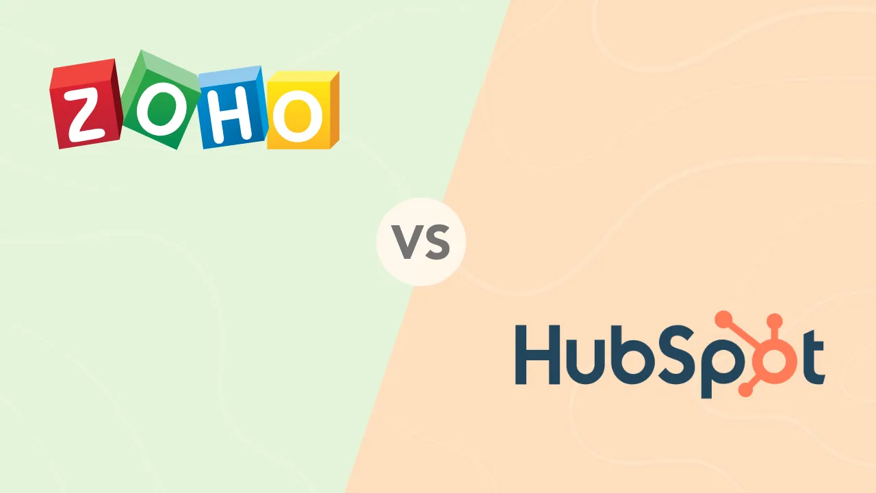 Zoho vs HubSpot CRM: Which is better for your small business in 2025?