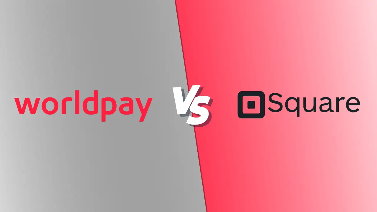 Worldpay vs Square POS (2025): Which Point of Sale and payment system is better for small businesses?
