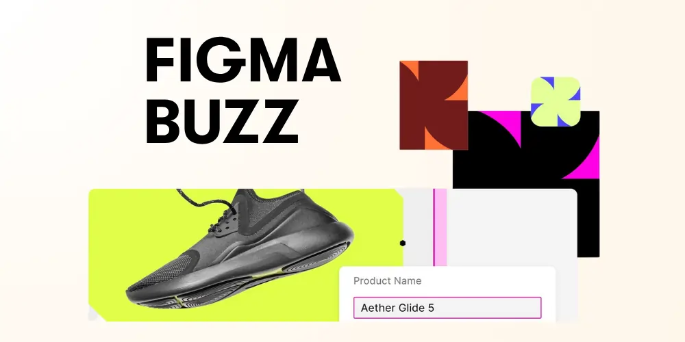 So, what is this Figma Buzz thing (and why is it evolving right now)?